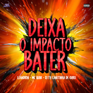 Deixa o Impacto Bater (Explicit)