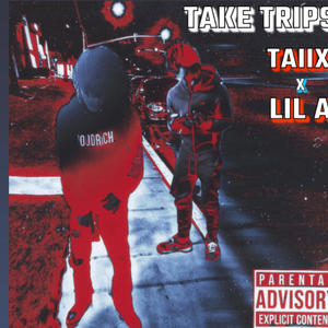 Take trips (feat. Taiix) [Explicit]