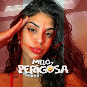 Melô de Perigosa (Remix|Explicit)
