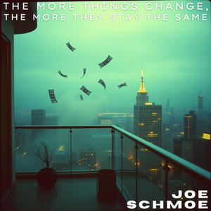 The More Things Change, The More They Stay The Same (Explicit)