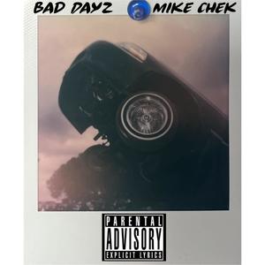Bad Dayz (Explicit)