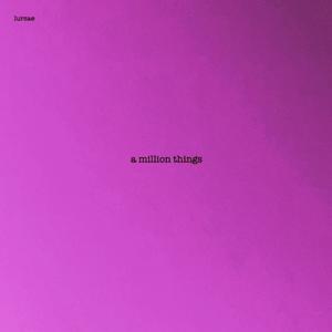 a million things (Explicit)