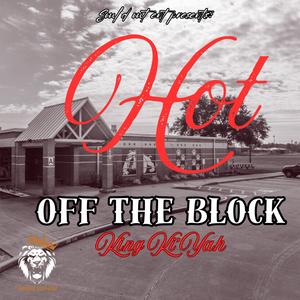 Hot Off The Block (Explicit)