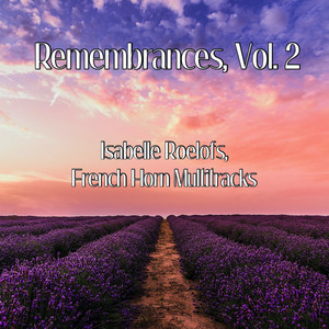 Remembrances, Vol. 2 (French Horn Multitracks)