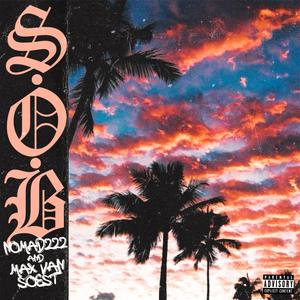 S.O.B. (feat. Max Van Soest) [Explicit]
