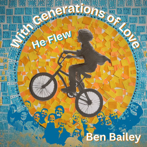 With Generations of Love He Flew