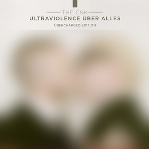 Ultraviolence Über Alles