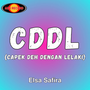 Cddl (Capek deh dengan lelaki)
