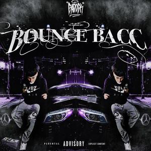 BOUNCE BACC (Explicit)