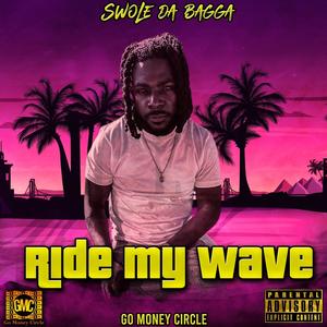 Ride My Wave (Explicit)