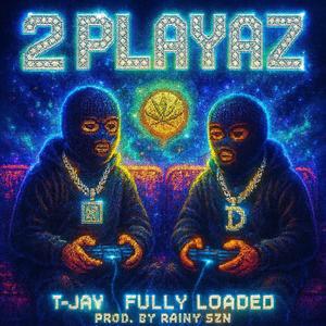 2 Playaz (Explicit)