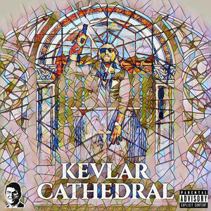 KEVLAR CATHEDRAL (Explicit)