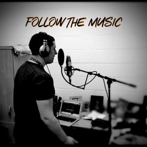 Follow The Music (Explicit)