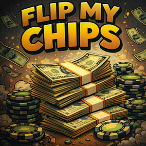 Flip My Chips