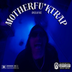 MOTHER****TRAP DELUXE (Explicit)