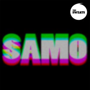 SAMO (Explicit)