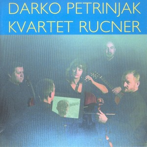 Darko Petrinjak & Kvartet Rucner
