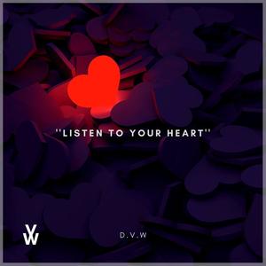 Listen to your heart