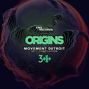 Kevin Saunderson presents Origins Movement Detroit 2017 (Extended Versions)