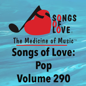 Songs of Love: Pop, Vol. 290