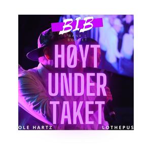 Høyt Under Taket (Explicit)