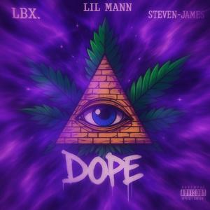 Dope (feat. LIL Mann & LBX.) (Chopped Version)