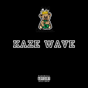 Kaze Wave (Explicit)