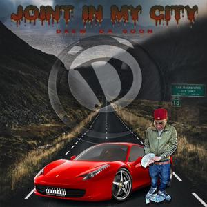 Joint In My City (Explicit)
