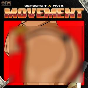 MOVEMENT (feat. Yung Muyi ) [Explicit]