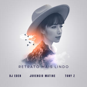 Retrato Mais Lindo (feat. Junvencio Matine & Tony Z)