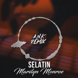Marilyn Monroe (A.N.K Remix)