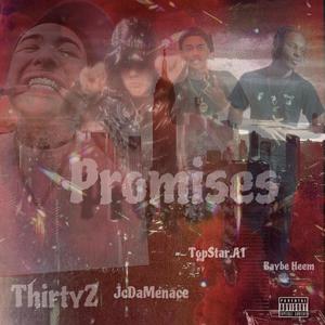 Promises (feat. Thirty2 & TopStar.A1) (Explicit)