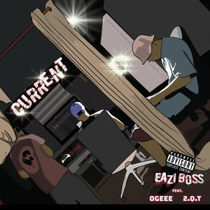 Current (feat. 2QT & OGEEE) (Explicit)