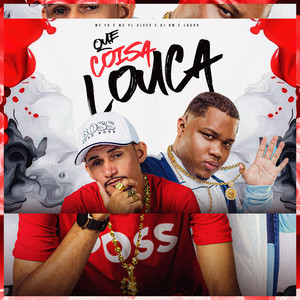 Que Coisa Louca (Explicit)