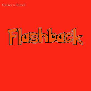 Flashback (feat. Outlier)