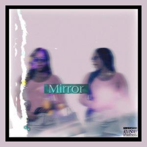 Mirror (Explicit)