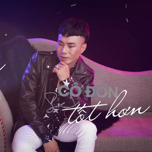 Cô Đơn Sẽ Tốt Hơn (Remix)