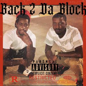 Back 2 Da Block (Explicit)