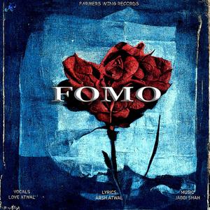 FOMO (feat. Love Atwal & Arsh Atwal)