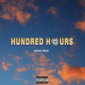 100 Hours (Explicit)