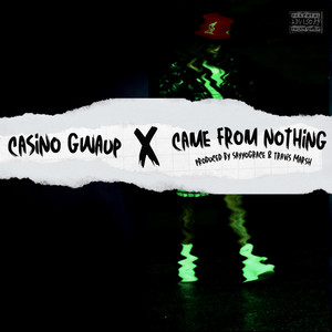 Came From Nothing (Explicit)