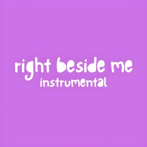 right beside me (instrumental version)