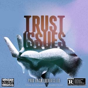 Trust Issues (feat. C Cozy & OG Beeza) [Explicit]