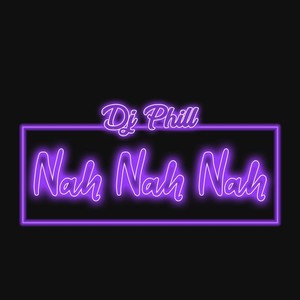 Nah Nah Nah