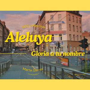 Aleluya (feat. Marta Garrett via Musiversal)