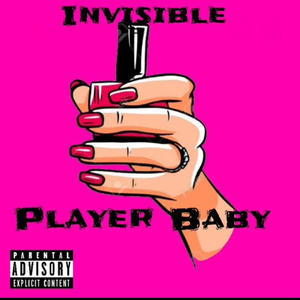 Player Baby (feat. Call me G) (Explicit)