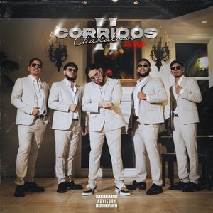 CORRIDOS CHAKALOSOS II (Explicit)