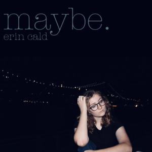 maybe