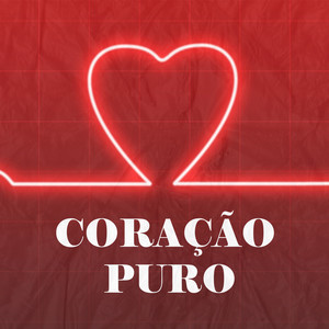 Coração Puro (Explicit)