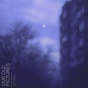 our old pictures (slowed + reverb)